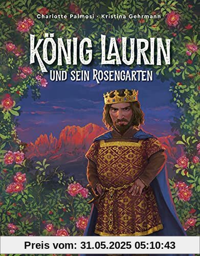 König Laurin und sein Rosengarten