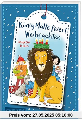König Malte feiert Weihnachten: Witzige Tiergeschichte zu Weihnachten für Kinder ab 6 König Malte feiert Weihnachten: Witzige Tiergeschichte zu Weihnachten für Kinder ab 6