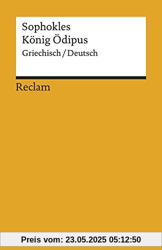 König Ödipus: Griechisch/Deutsch (Reclams Universal-Bibliothek)