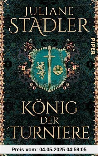 König der Turniere: Historischer Roman