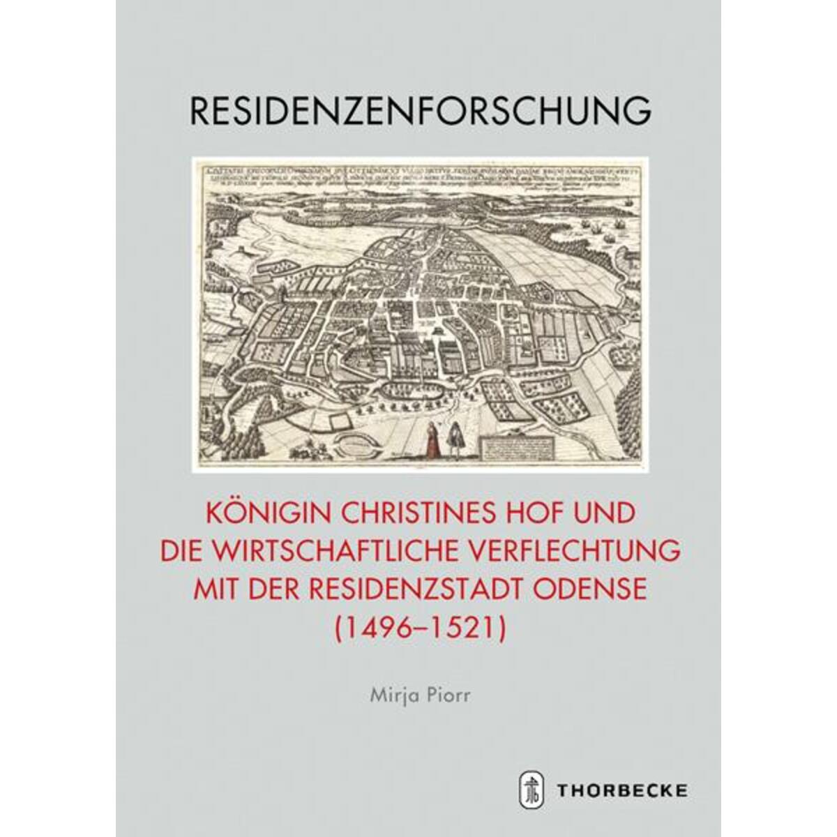Königin Christines Hof und die wirtschaftliche Verflechtung mit der Residenzstad... Königin Christines Hof und die wirtschaftliche Verflechtung mit der Residenzstad... von Thorbecke Jan Verlag