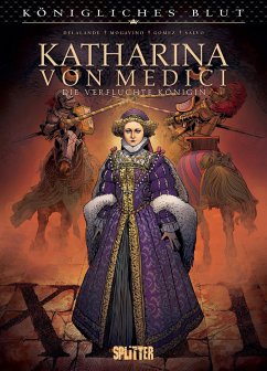 Königliches Blut: Katharina von Medici von Splitter