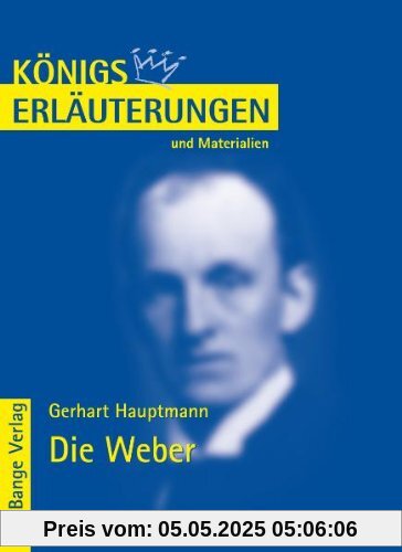 Königs Erläuterungen und Materialien, Bd.189, Die Weber Königs Erläuterungen und Materialien, Bd.189, Die Weber