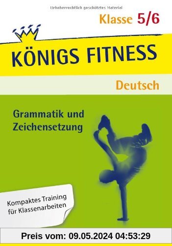 Königs Fitness: Grammatik und Zeichensetzung 5./6. Klasse - Deutsch