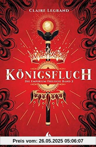 Königsfluch - Die Empirium-Trilogie (Bd. 2)