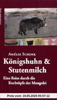 Königshuhn & Stutenmilch: Eine Reise durch die Kochtöpfe der Mongolei