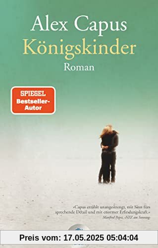 Königskinder: Roman | Capus’ schönste Liebesgeschichte seit ›Léon und Louise‹ – jetzt im Großdruck (dtv großdruck)