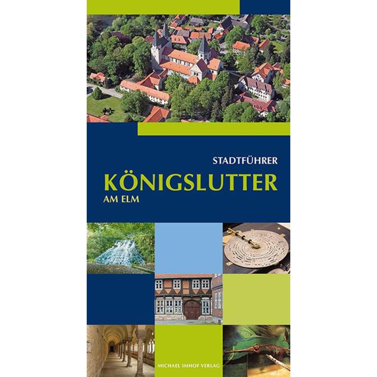 Königslutter am Elm Stadtführer von Imhof Verlag