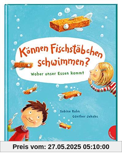 Können Fischstäbchen schwimmen?: Woher unser Essen kommt