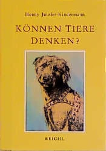 Können Tiere denken?: Vom Verstand und Weltbild der Tiere