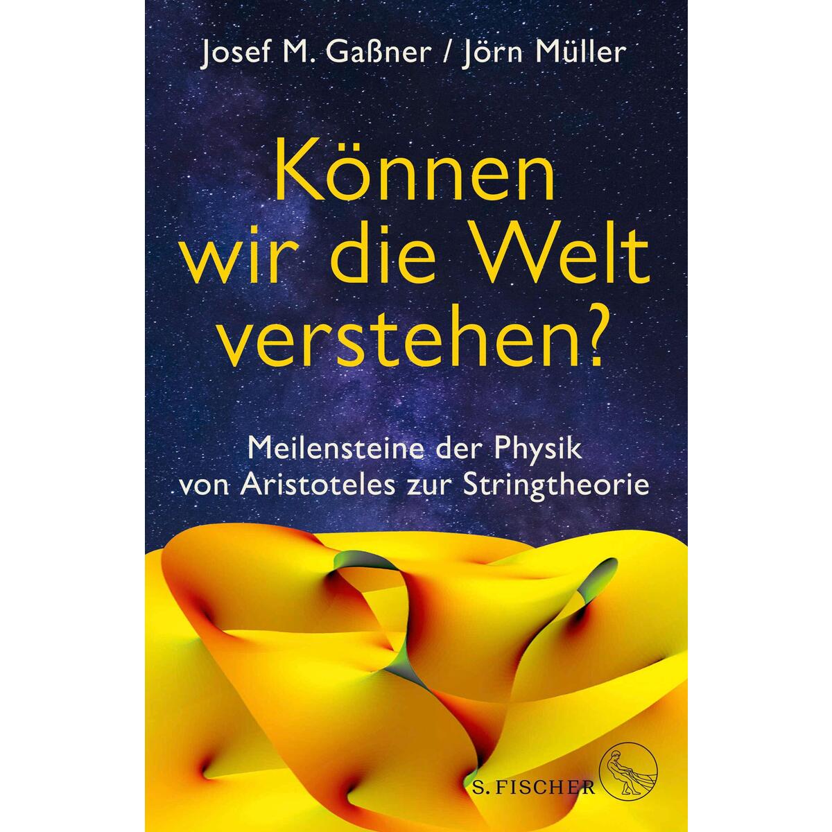Können wir die Welt verstehen? Können wir die Welt verstehen? von FISCHER, S.
