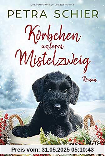 Körbchen unterm Mistelzweig (Weihnachtshund, Band 5)