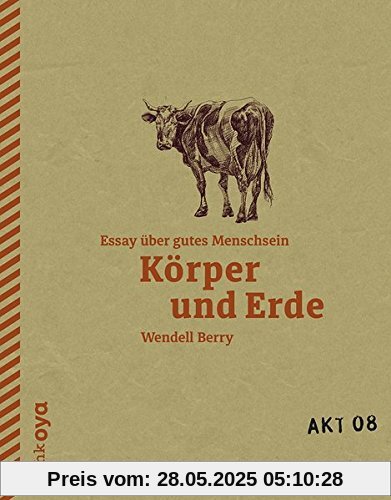 Körper und Erde - Essay über gutes Menschsein (Akt)