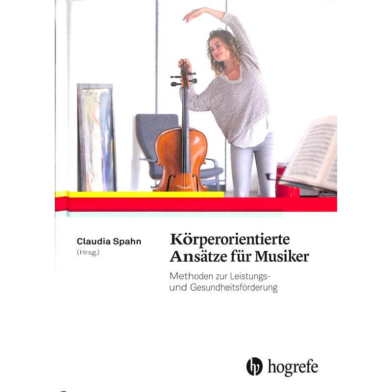 Körperorientierte Ansätze für Musiker