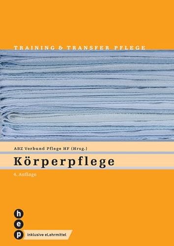 Körperpflege (Print inkl. eLehrmittel): Training und Transfer, Heft 2