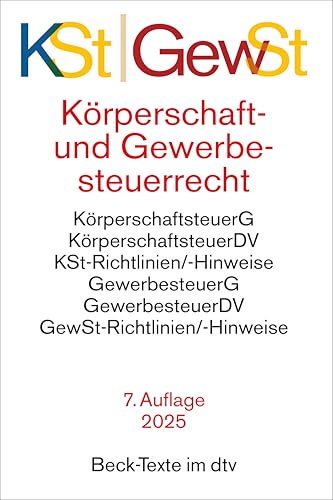Körperschaftsteuerrecht / Gewerbesteuerrecht: Körperschaftsteuergesetz, Körperschaftsteuer-Durchführungsverordnung, Körperschaftsteuer-Richtlinien und ... Gewerbesteuer-Hinweise (Beck-Texte im dtv) von beck im dtv