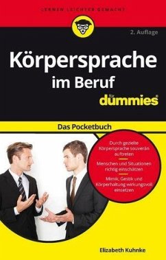 Körpersprache im Beruf für Dummies Das Pocketbuch von Wiley-VCH Dummies
