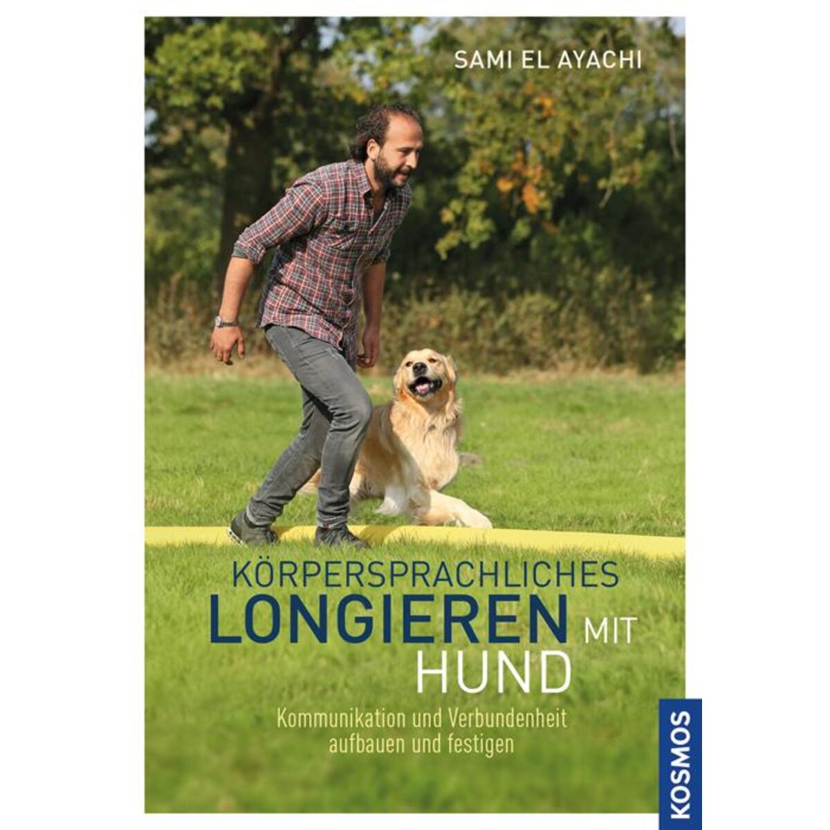 Körpersprachliches Longieren mit Hund von Franckh-Kosmos