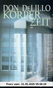 Körperzeit: Roman