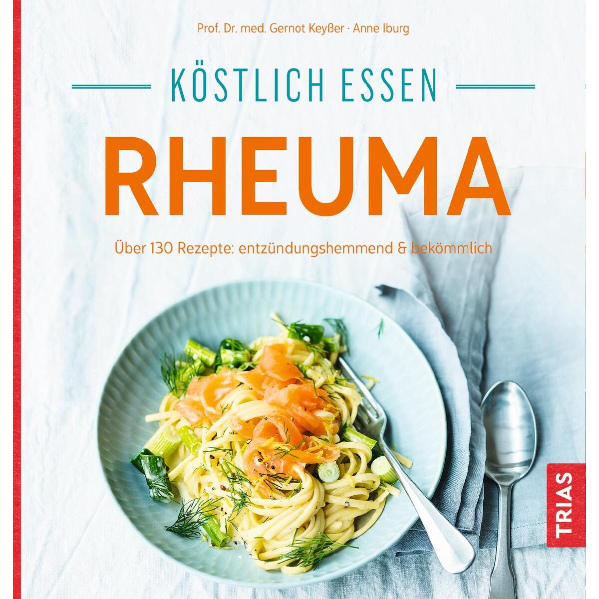 Köstlich essen: Rheuma von TRIAS