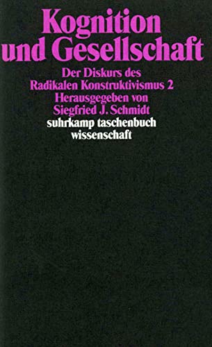 Kognition und Gesellschaft: Der Diskurs des Radikalen Konstruktivismus 2 (suhrkamp taschenbuch wissenschaft) von Suhrkamp Verlag AG
