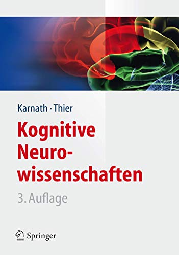 Kognitive Neurowissenschaften (Springer-Lehrbuch)