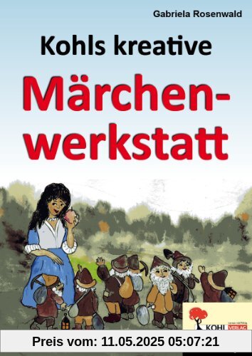 Kohls kreative Märchenwerkstatt
