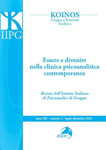 Koinos. Gruppo e funzione analitica. Essere e divenire nella clinica psicoanalitica contempo (2024) (Vol. 2) von Alpes Italia