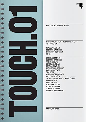 Kollaboratives Wohnen: Neun Fallstudien (TOUCH: Tactics of Urban Change)