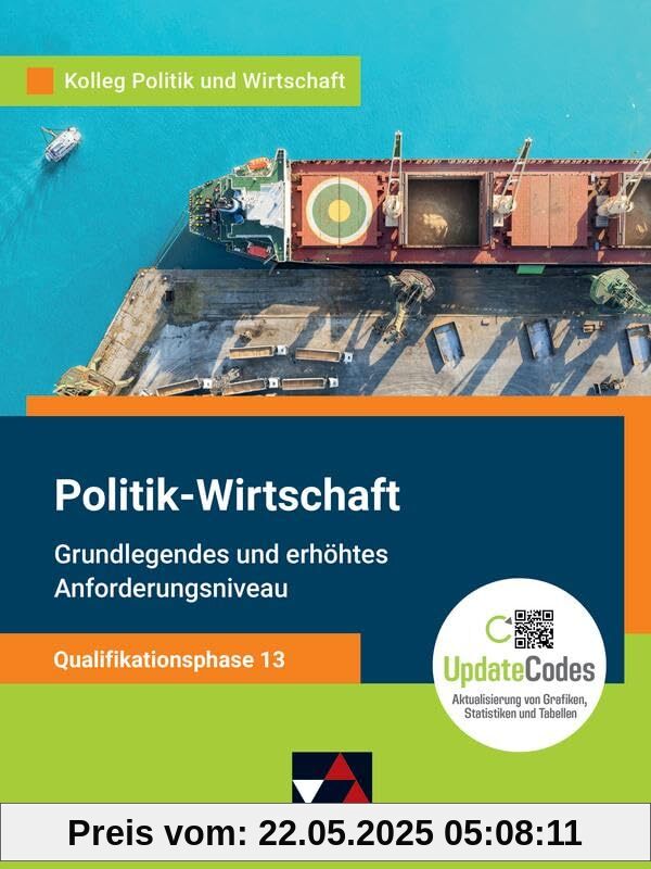 Kolleg Politik und Wirtschaft – Niedersachsen - neu / Kolleg Politik u. Wirt. NI Qualiphase 13 - neu: Unterrichtswerk für Politik-Wirtschaft für die ... für Politik-Wirtschaft für die Oberstufe)