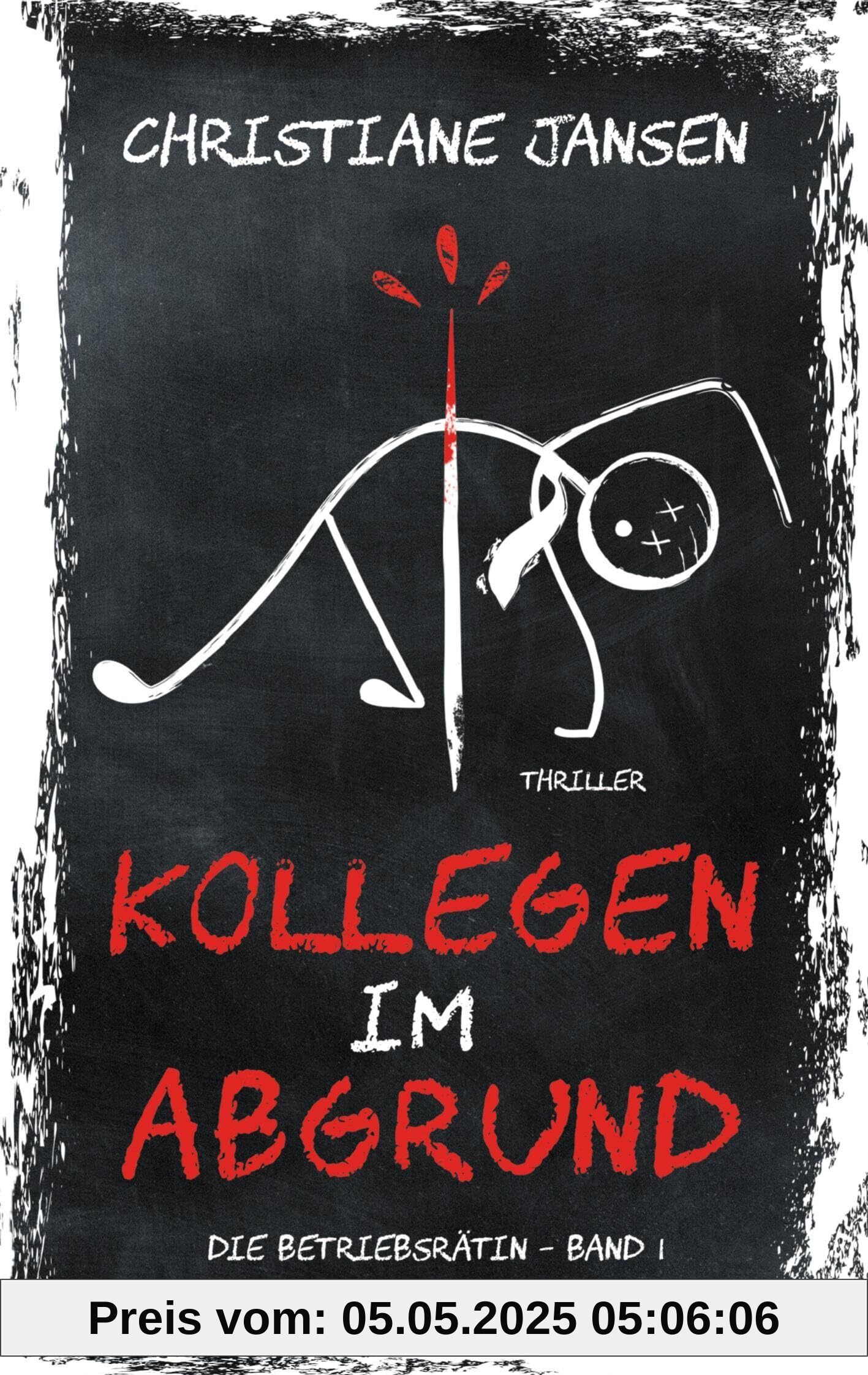 Kollegen im Abgrund: Die Betriebsrätin - Band 1