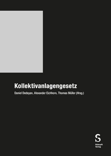 Kollektivanlagengesetz (Stämpflis Handkommentar, SHK) von Stämpfli Verlag