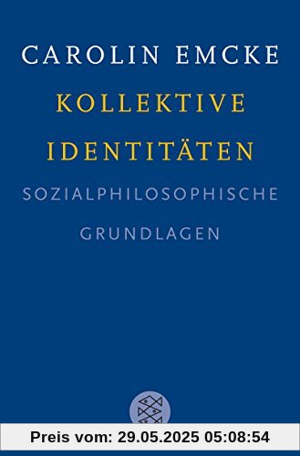 Kollektive Identitäten: Sozialphilosophische Grundlagen