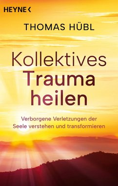 Kollektives Trauma heilen von Heyne