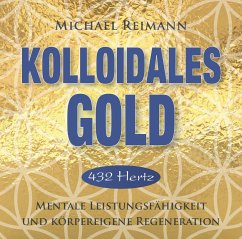 Kolloidales Gold [432 Hertz] von Amra Verlag
