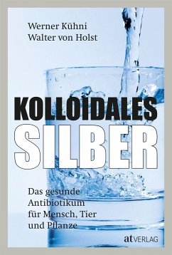 Kolloidales Silber von AT Verlag / AZ Fachverlage