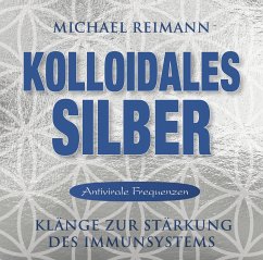 Kolloidales Silber - Antivirale Frequenzen von Amra Verlag