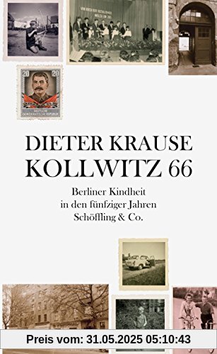 Kollwitz 66: Berliner Kindheit in den fünfziger Jahren Kollwitz 66: Berliner Kindheit in den fünfziger Jahren