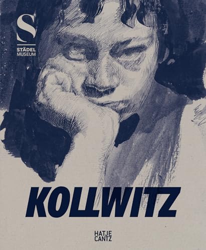 Kollwitz – Das grafische Werk und die politische Kraft der Klassischen Moderne Kollwitz – Das grafische Werk und die politische Kraft der Klassischen Moderne von Hatje Cantz