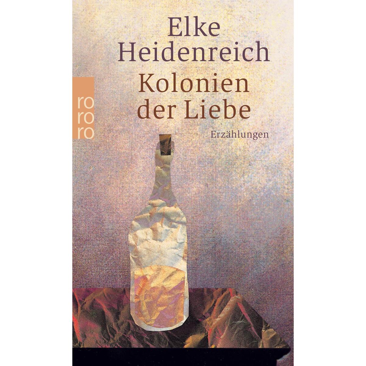 Kolonien der Liebe von Rowohlt Taschenbuch Verlag