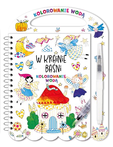 Kolorowanie wodą W krainie baśni von Olesiejuk