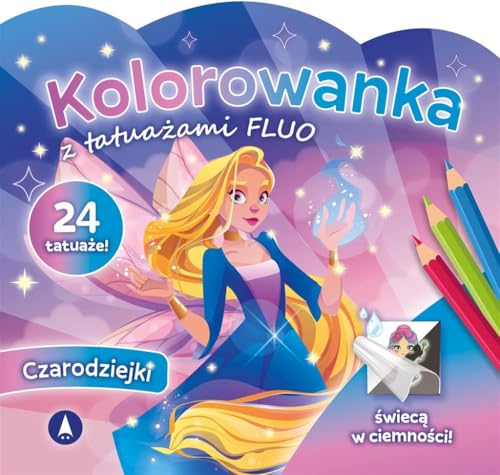 Kolorowanka z tatuażami FLUO Czarodziejki Kolorowanka z tatuażami FLUO Czarodziejki von Skrzat