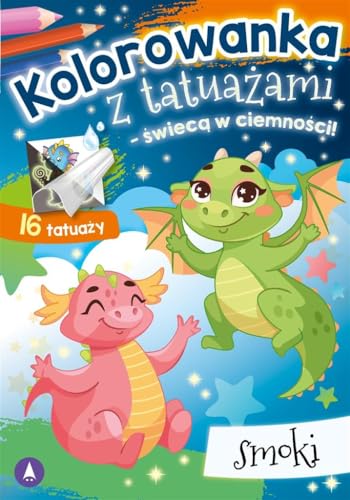Kolorowanka z tatuażami świecą w ciemności! Smoki Kolorowanka z tatuażami świecą w ciemności! Smoki von Skrzat