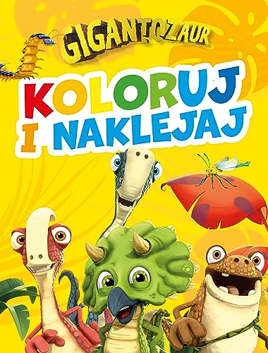 Koloruj i naklejaj! Gigantozaur von Olesiejuk