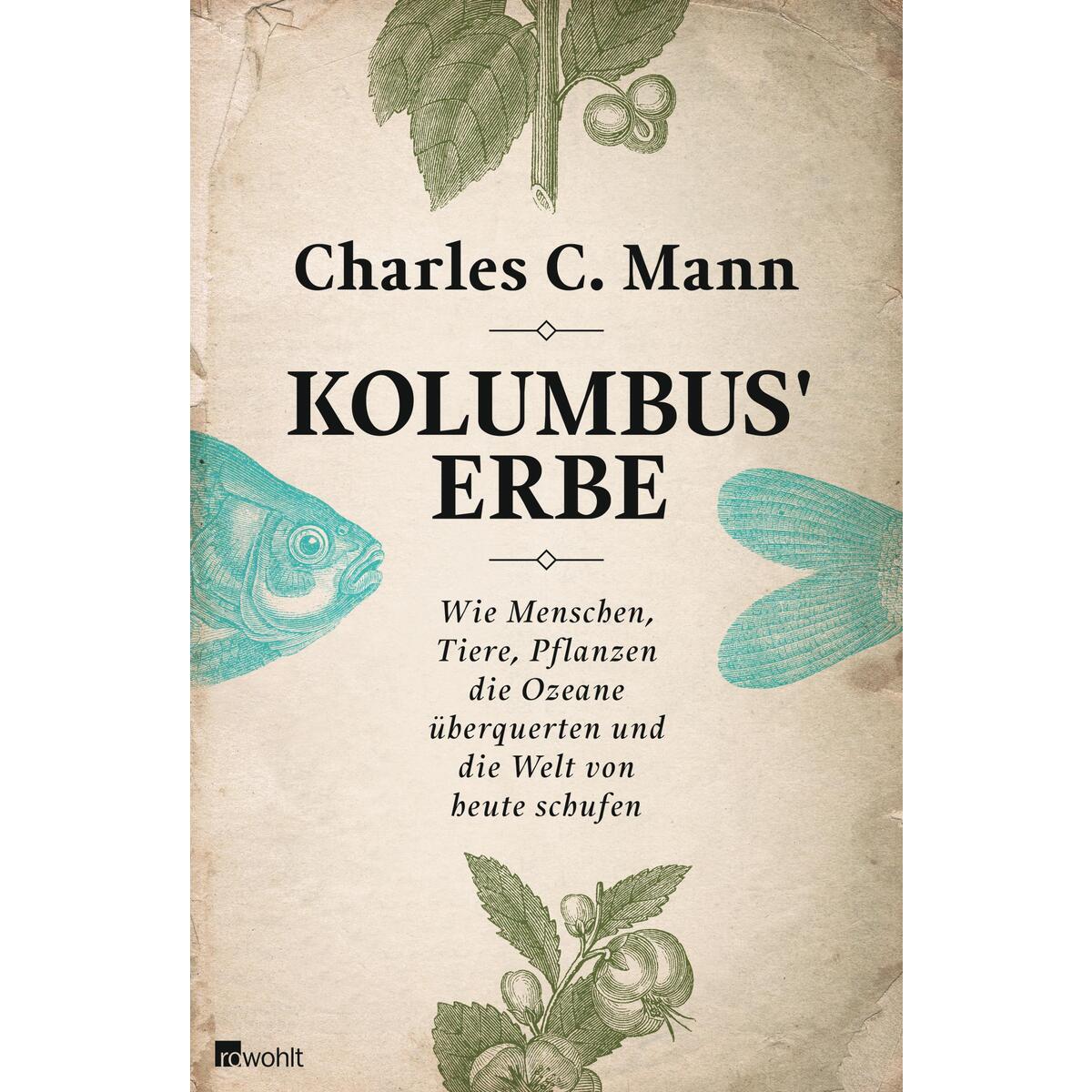 Kolumbus' Erbe Kolumbus' Erbe von Rowohlt Verlag GmbH