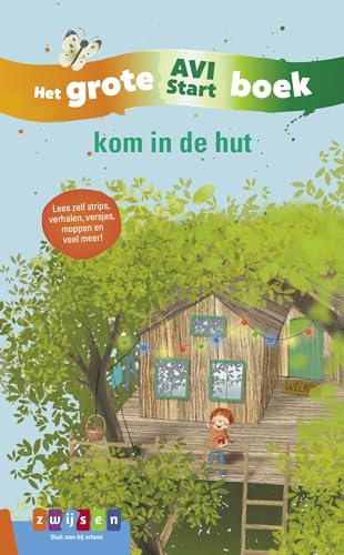 Kom in de hut: het grote AVI Start boek (Grote AVI-boeken) von Zwijsen