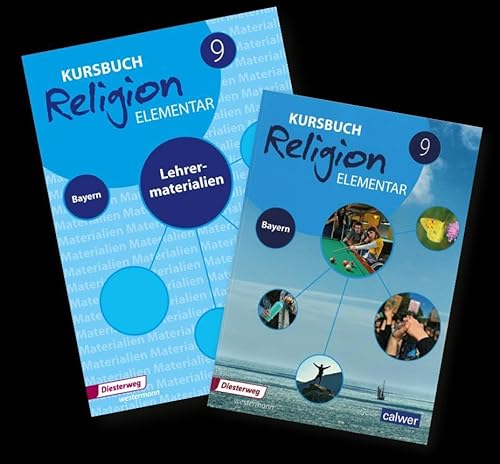 Kombi-Paket: Kursbuch Religion Elementar 9 - Ausgabe 2024 für Bayern: Schulbuch 9 und Lehrermaterial 9 (Kursbuch Religion Elementar: Ausgabe für Bayern) von Calwer