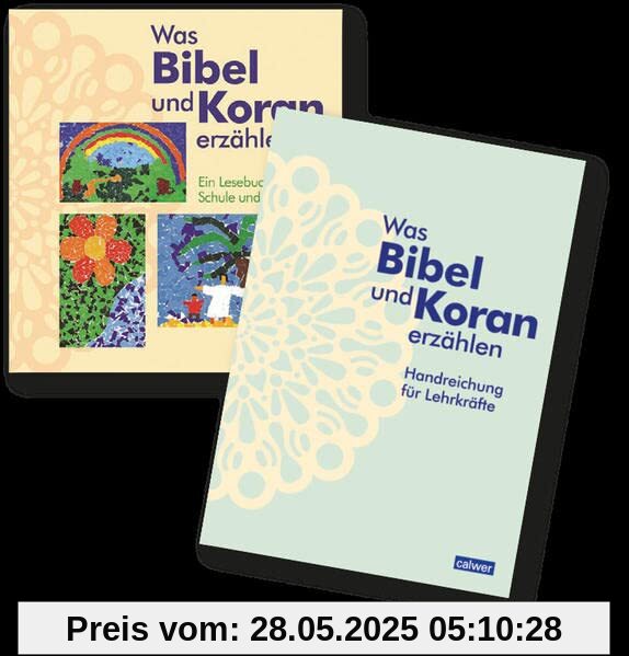 Kombi-Paket: Was Bibel und Koran erzählen: Lesebuch und Handreichung für Lehrkräfte zusammen