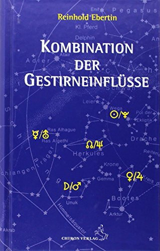 Kombination der Gestirneinfl�sse (Standardwerke der Astrologie)