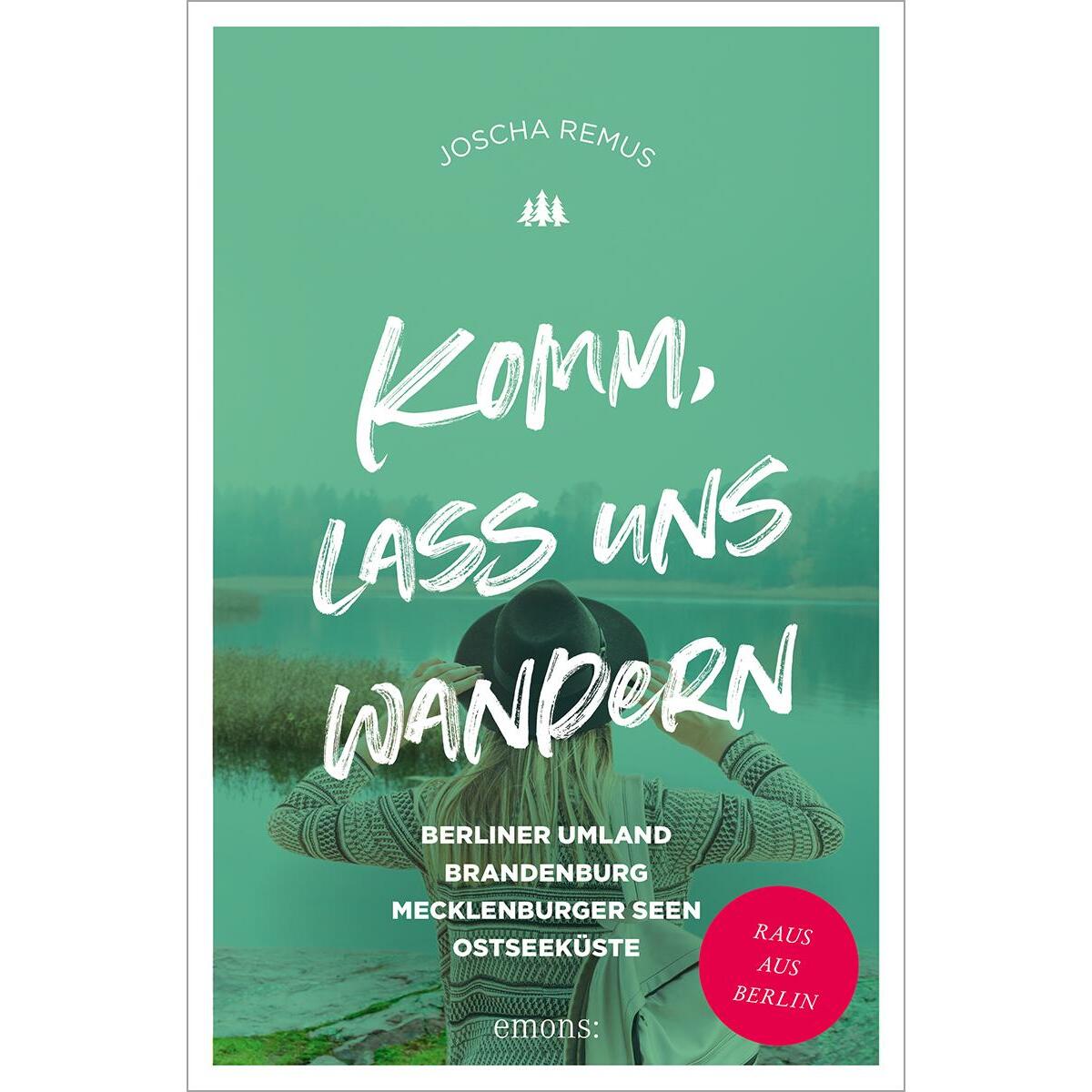 Komm, lass uns wandern Komm, lass uns wandern von Emons Verlag